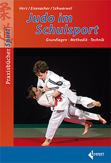 Cover: 9783785317976 | Judo im Schulsport | Grundlagen-Methodik-Technik | André Herz (u. a.)