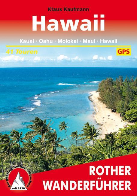 Cover: 9783763342877 | Hawaii | Kauai, Oahu, Molokai, Maui, Hawaii. 41 Touren. Mit GPS-Daten
