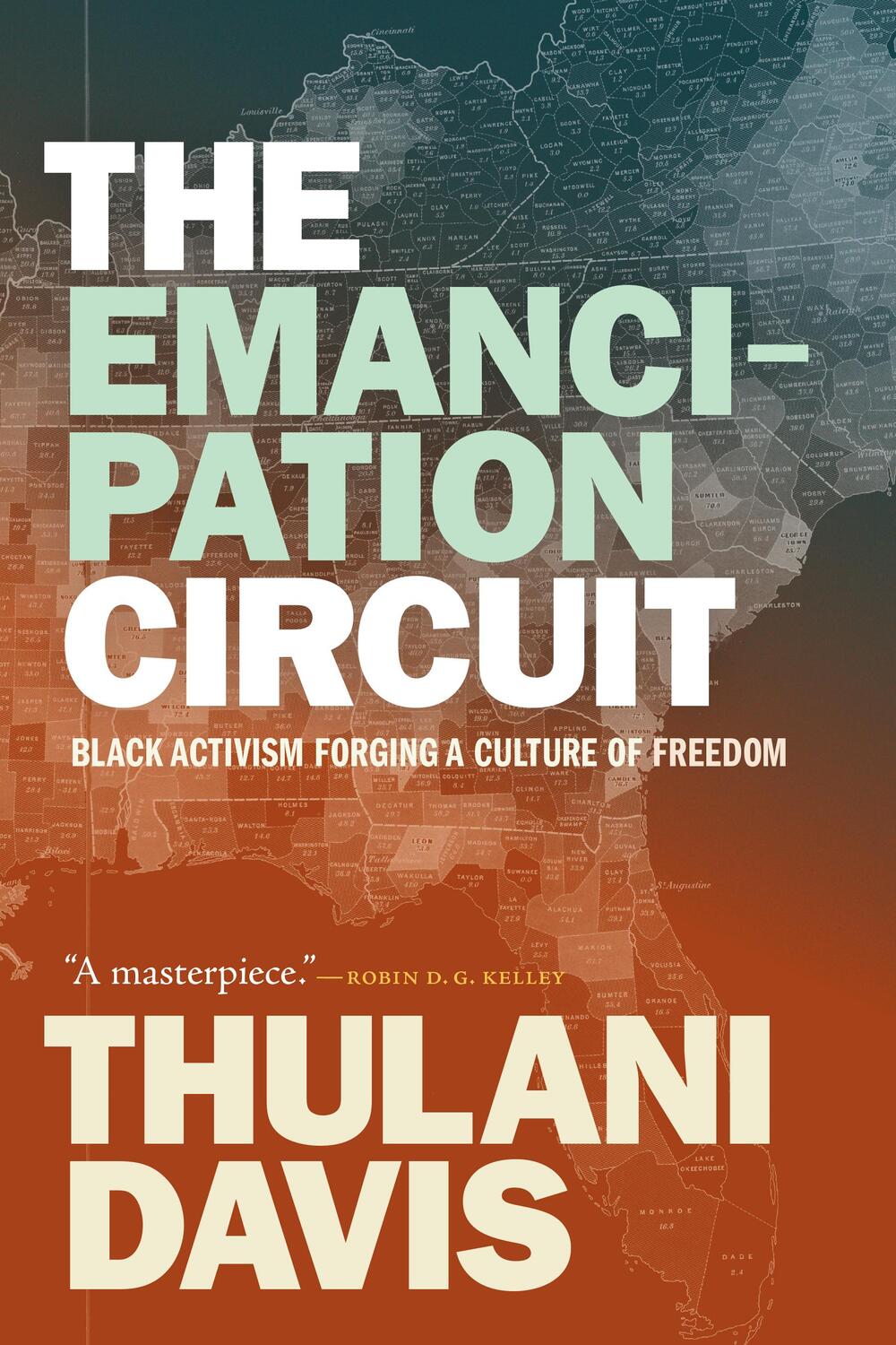 Cover: 9781478018193 | The Emancipation Circuit: Black Activism Forging a Culture of Freedom