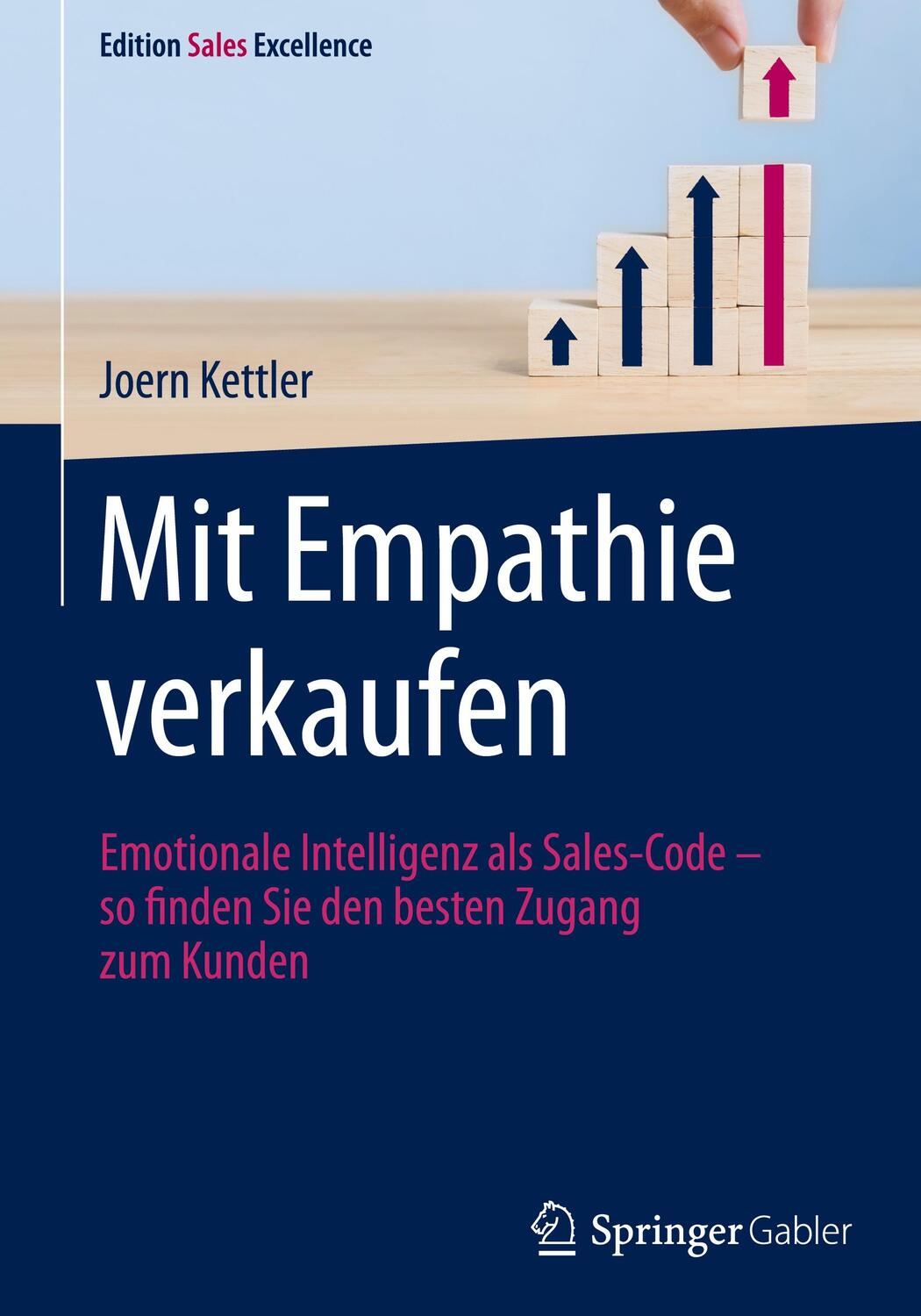 Cover: 9783658324186 | Mit Empathie verkaufen | Joern Kettler | Buch | XXII | Deutsch | 2021