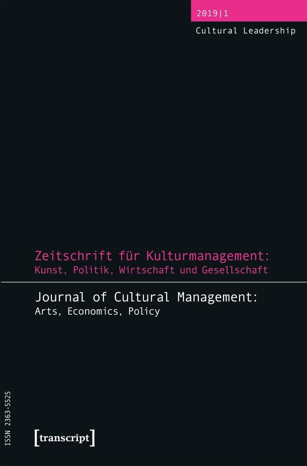 Cover: 9783837644654 | Zeitschrift für Kulturmanagement: Kunst, Politik, Wirtschaft und...