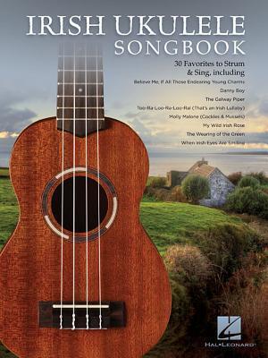 Cover: 888680701529 | Irish Ukulele Songbook | 30 Favorites to Strum &amp; Sing | Taschenbuch