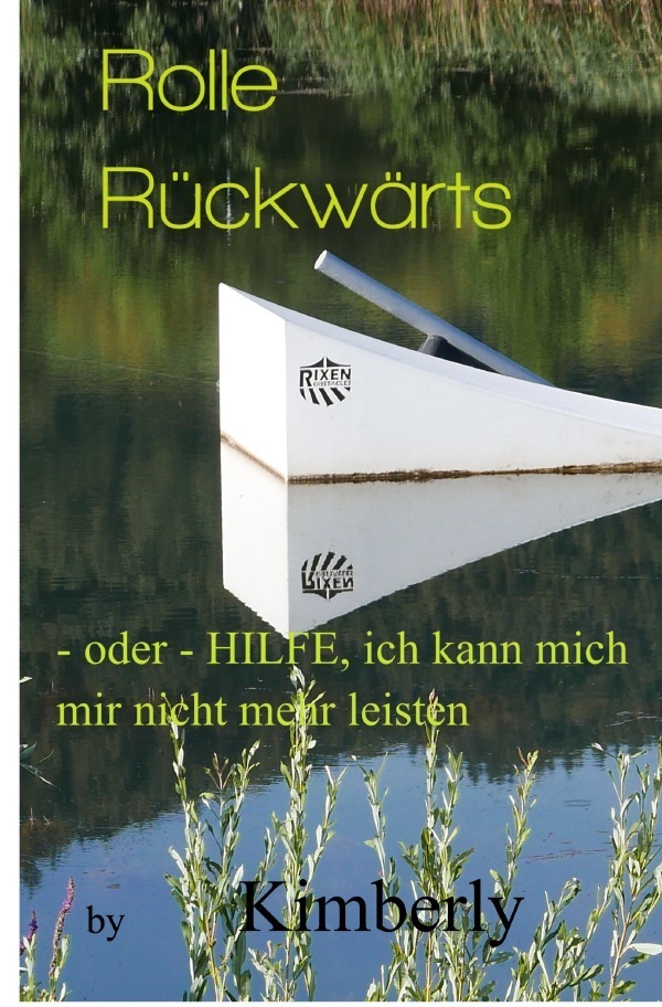 Cover: 9783746746135 | Rolle Rückwärts | - oder - Hilfe, ich kann mich mir nicht mehr leisten