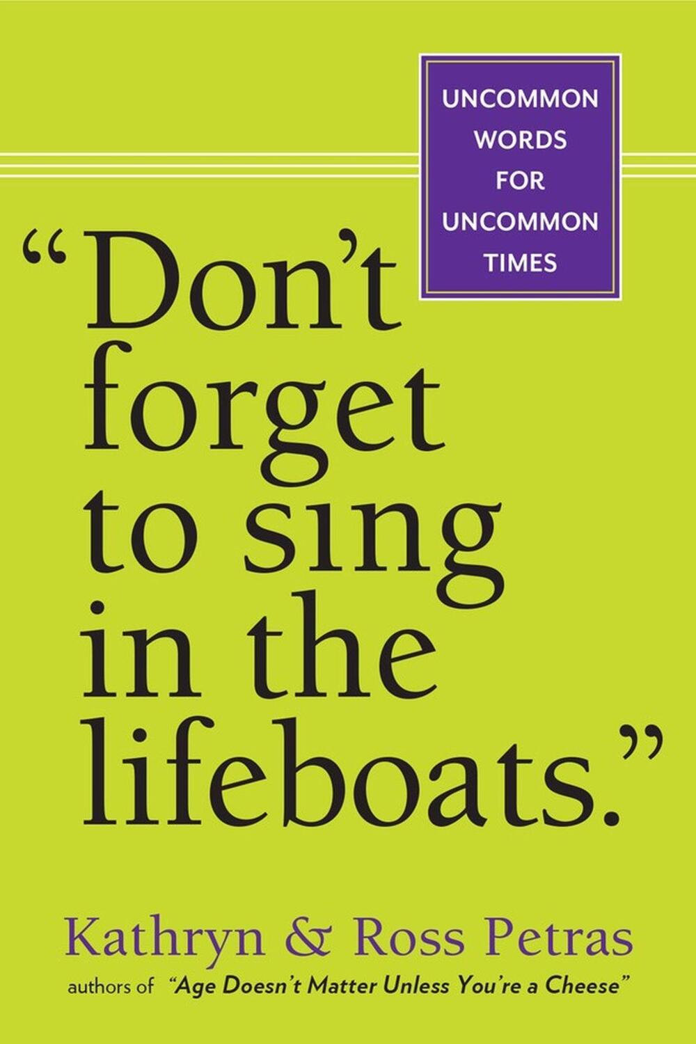 Cover: 9780761155256 | Don't Forget To Sing In The Lifeboats (U.S edition) | Petras (u. a.)