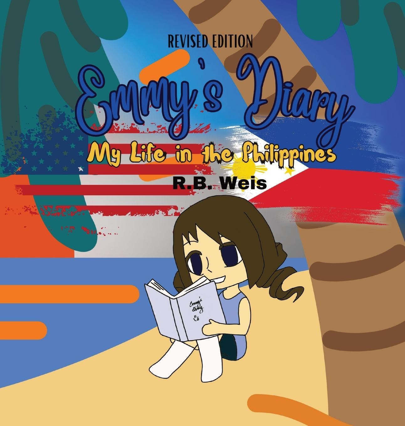 Cover: 9798987877227 | Emmy's Diary | My Life in the Philippines (Revised Edition) | Rb Weis