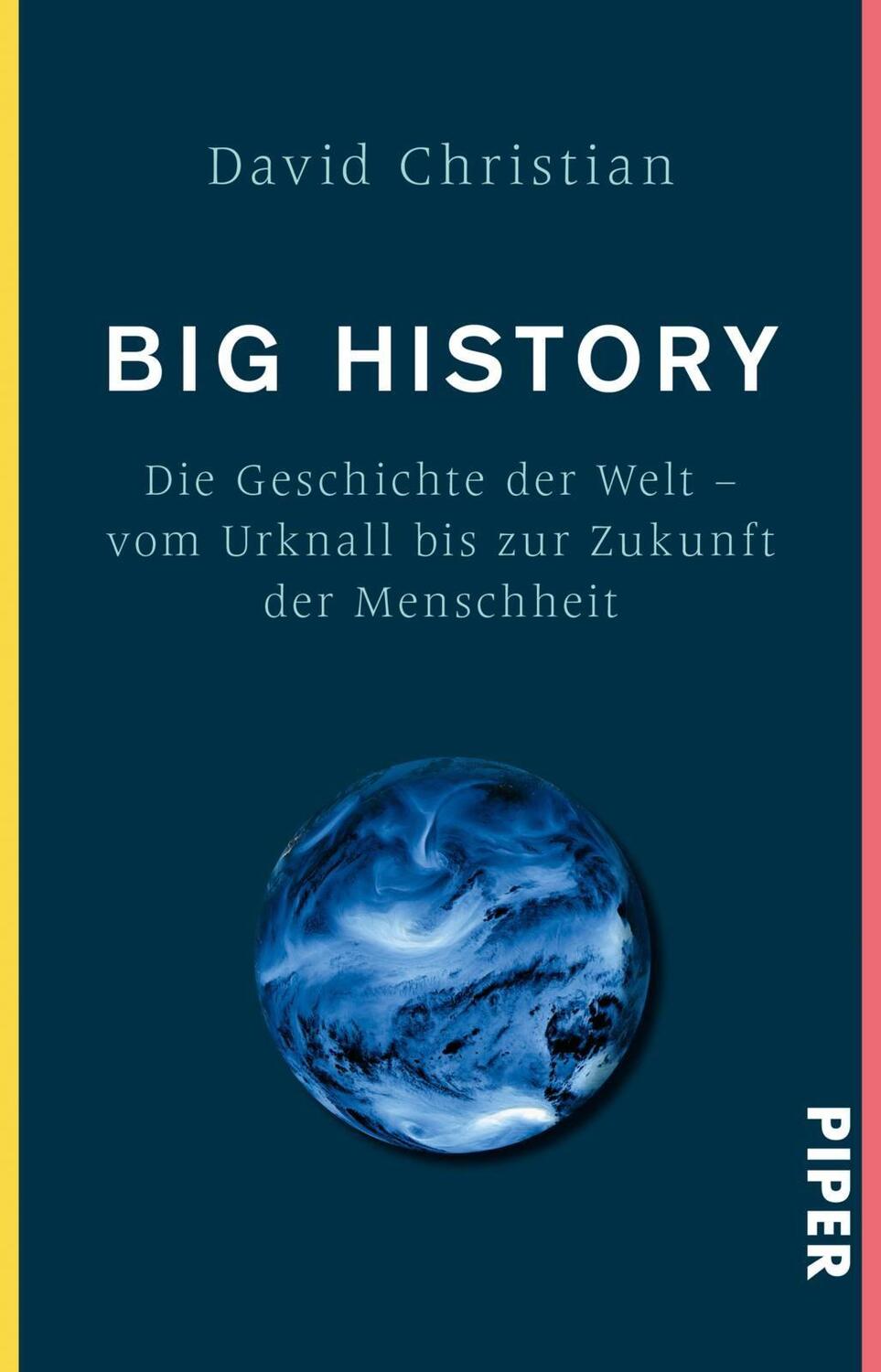 Cover: 9783492242554 | Big History | David Christian | Taschenbuch | 384 S. | Deutsch | 2020