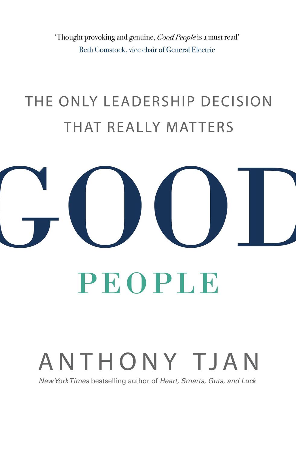 Cover: 9780241245019 | Good People | The Only Leadership Decision That Really Matters | Tjan