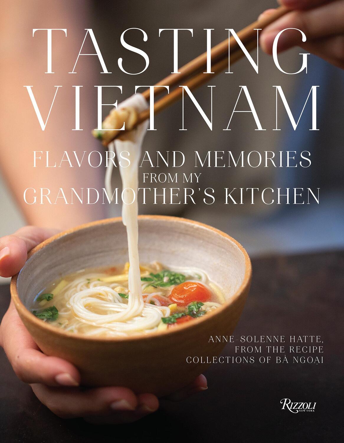 Cover: 9780789341532 | Tasting Vietnam | Flavors and Memories from My Grandmother's Kitchen