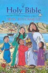 Cover: 9781860244315 | ICB International Children's Bible New Testament | Illustrated | Bible