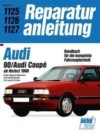 Cover: 9783716818411 | Audi 90 / Audi Coupé ab Herbst 1988 | Taschenbuch | 182 S. | Deutsch