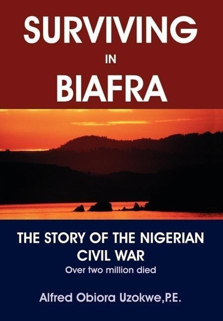 Cover: 9780595655861 | Surviving in Biafra | The Story of the Nigerian Civil War | Uzokwe