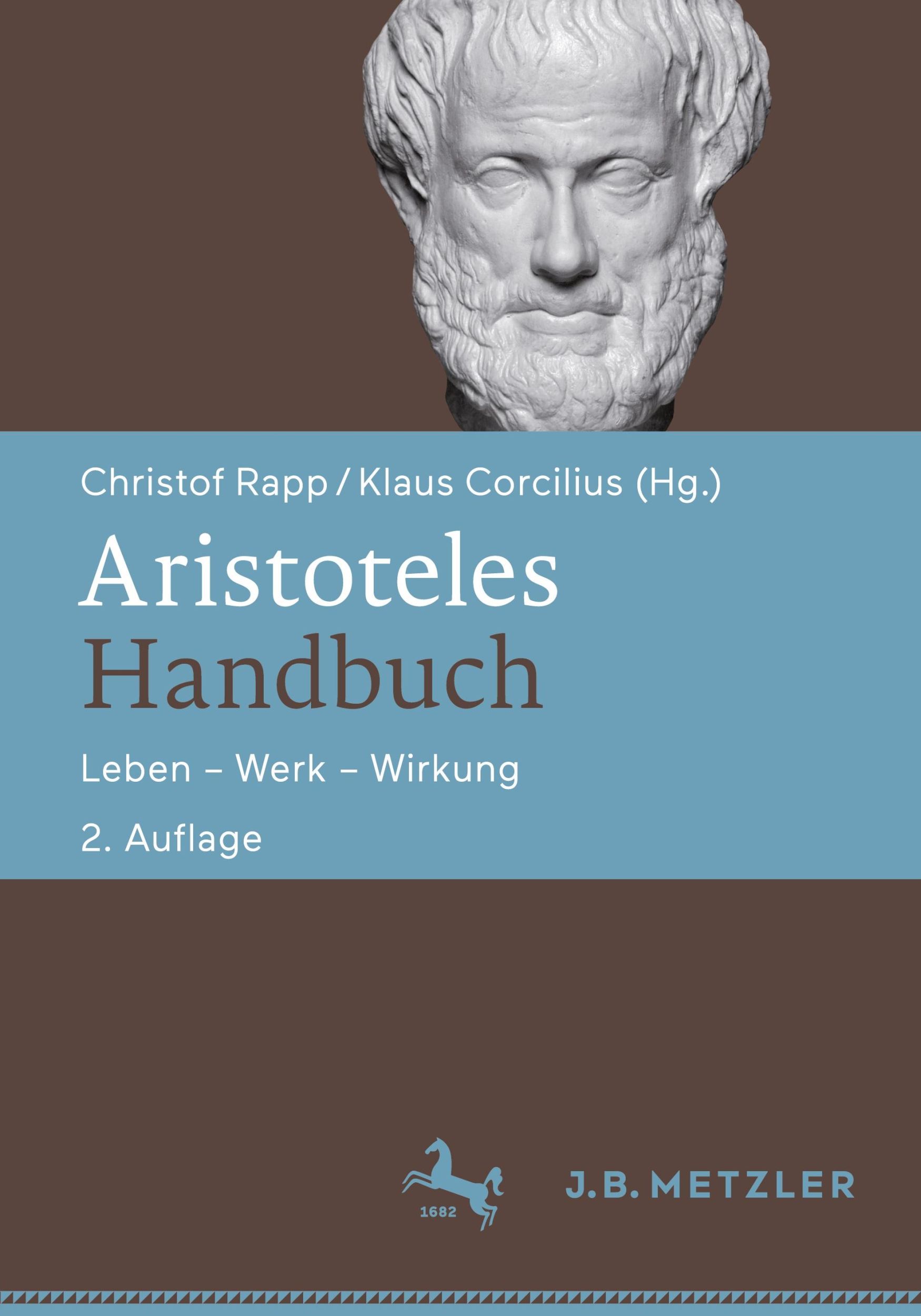 Cover: 9783476057419 | Aristoteles-Handbuch | Leben ¿ Werk ¿ Wirkung | Corcilius (u. a.) | IX