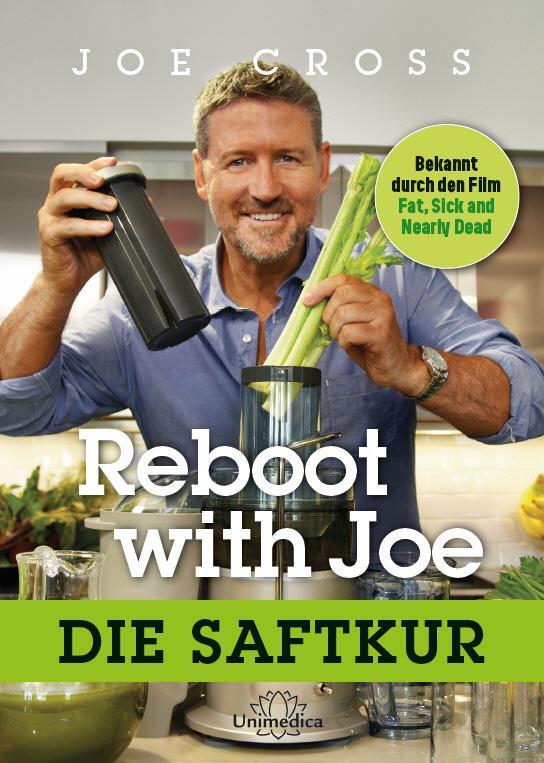 Cover: 9783944125640 | Reboot with Joe | Die Saftkur | Joe Cross | Buch | Deutsch | 2016