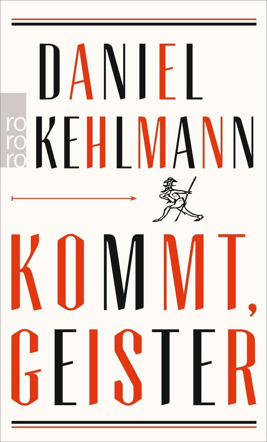 Cover: 9783499272059 | Kommt, Geister | Frankfurter Vorlesungen | Daniel Kehlmann | Buch
