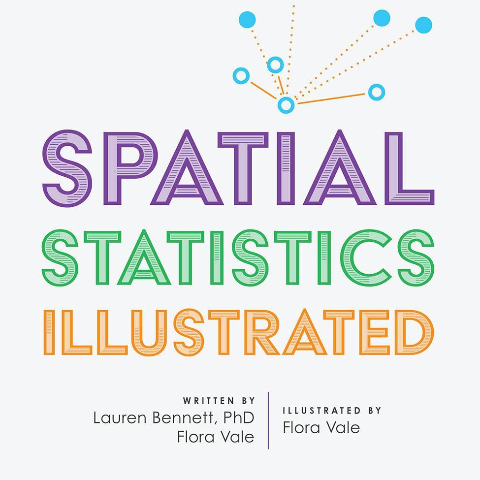 Cover: 9781589485709 | Spatial Statistics Illustrated | Lauren Bennett (u. a.) | Taschenbuch