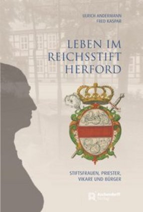 Cover: 9783402246368 | Leben im Reichsstift Herford | Ulrich Andermann (u. a.) | Buch | 2020