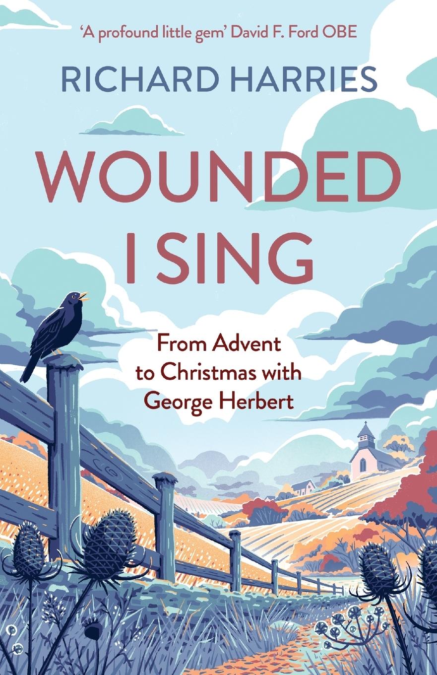 Cover: 9780281089420 | Wounded I Sing | From Advent to Christmas with George Herbert | Buch