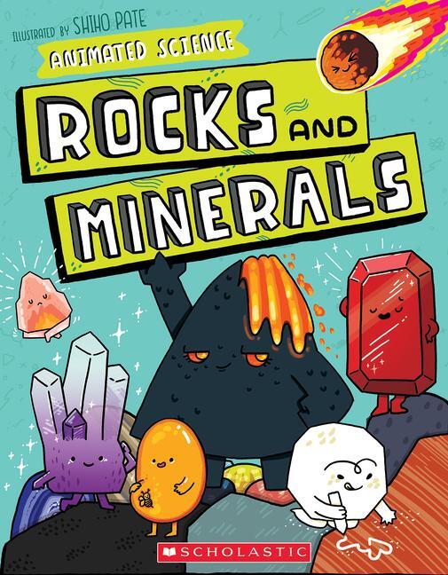 Cover: 9781338753677 | Animated Science: Rocks and Minerals | Shiho Pate | Taschenbuch | 2022