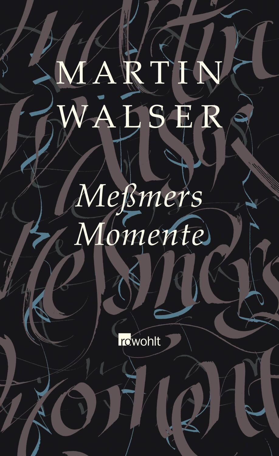 Cover: 9783498073831 | Meßmers Momente | Martin Walser | Buch | 112 S. | Deutsch | 2013