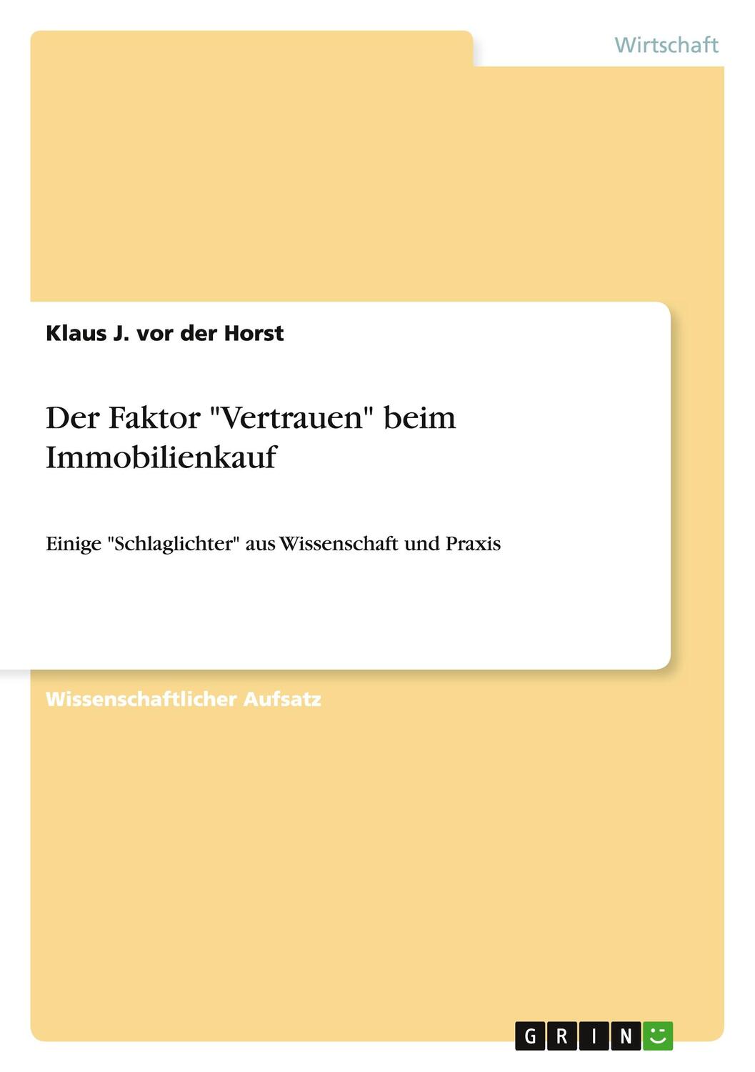 Cover: 9783656089391 | Der Faktor "Vertrauen" beim Immobilienkauf | Klaus J. Vor Der Horst