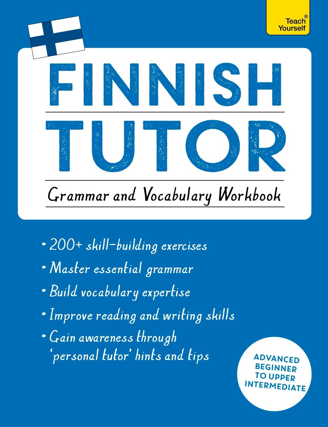 Cover: 9781473617438 | Finnish Tutor: Grammar and Vocabulary Workbook (Learn Finnish with...