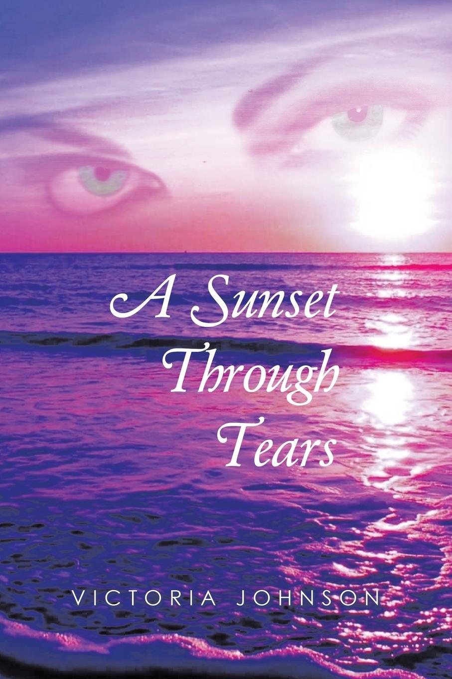 Cover: 9781489750600 | A Sunset Through Tears | Victoria Johnson | Taschenbuch | Englisch