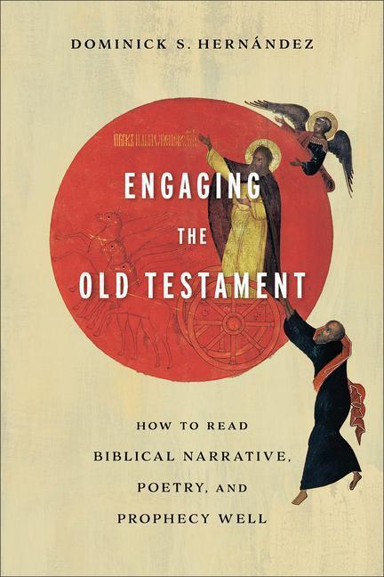 Cover: 9781540962836 | Engaging the Old Testament - How to Read Biblical Narrative,...