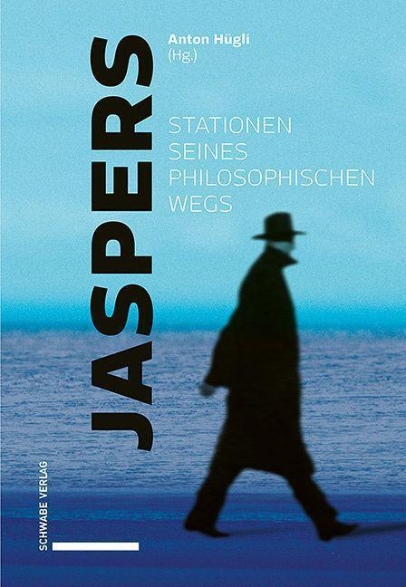 Cover: 9783796541919 | Jaspers - Stationen seines philosophischen Wegs | Buch | 280 S. | 2020