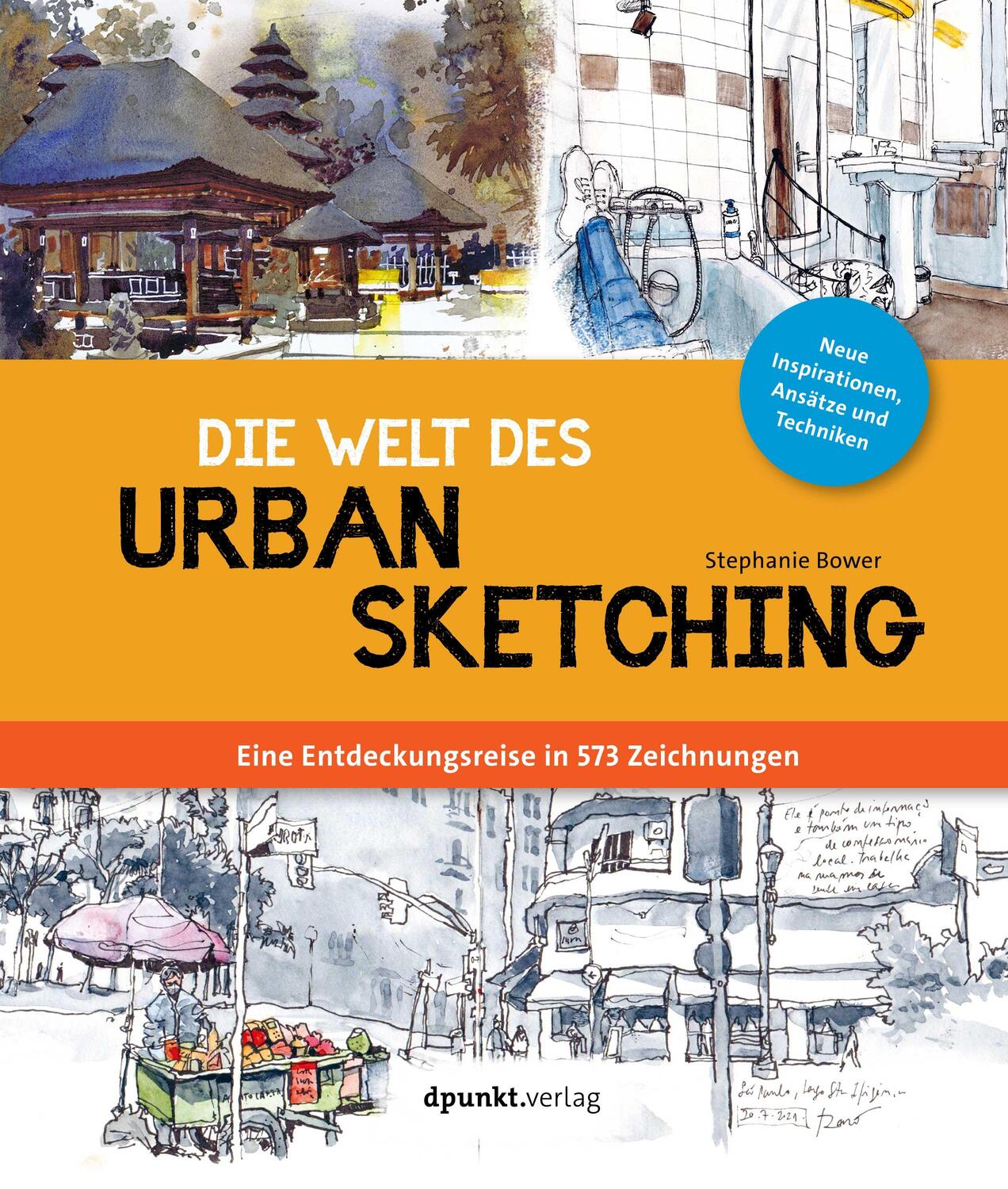 Cover: 9783864909450 | Die Welt des Urban Sketching | Stephanie Bower | Taschenbuch | 240 S.