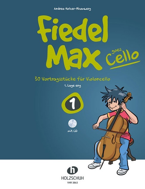 Cover: 9790201309354 | Fiedel Max goes Cello 1 | Andrea Holzer-Rhomberg | Buch + CD