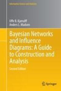 Cover: 9781461451037 | Bayesian Networks and Influence Diagrams: A Guide to Construction...