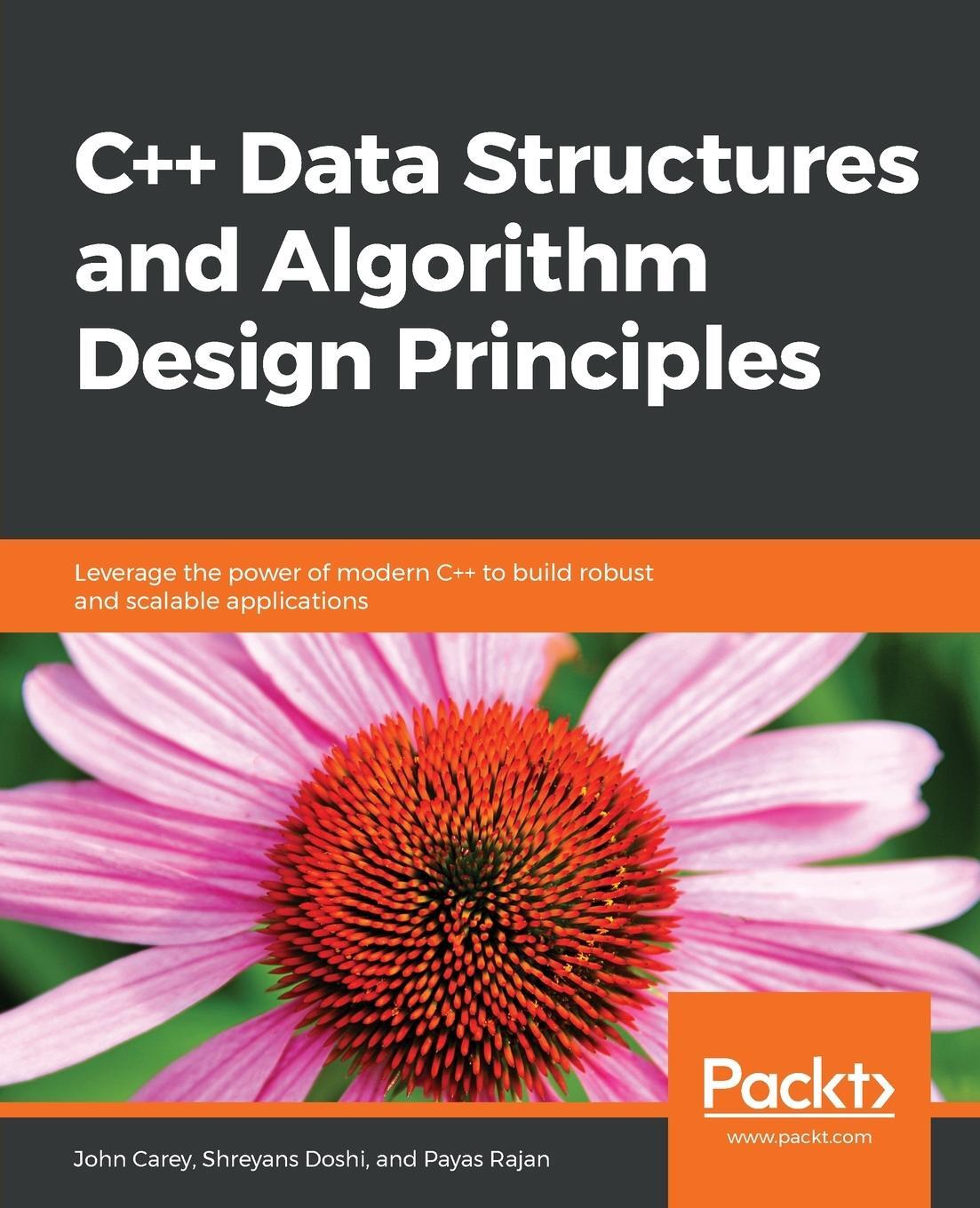 Cover: 9781838828844 | C++ Data Structures and Algorithm Design Principles | Carey (u. a.)
