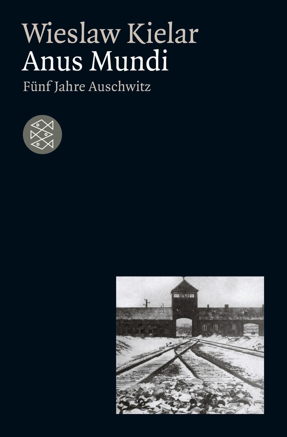Cover: 9783596234691 | Anus Mundi | Fünf Jahre Auschwitz | Wieslaw Kielar | Taschenbuch