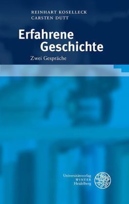 Cover: 9783825362782 | Erfahrene Geschichte | Zwei Gespräche | Reinhart Koselleck | Buch