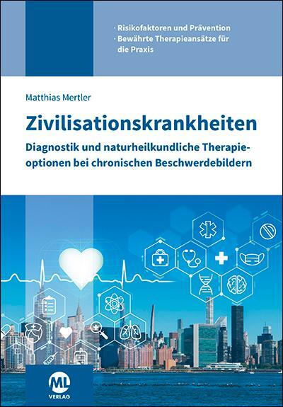 Cover: 9783964746238 | Zivilisationskrankheiten | Matthias Mertler | Taschenbuch | 120 S.