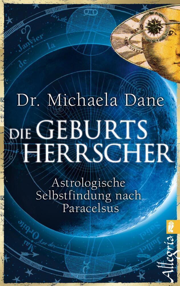 Cover: 9783548745046 | Die Geburtsherrscher | Astrologische Selbstfindung nach Paracelsus