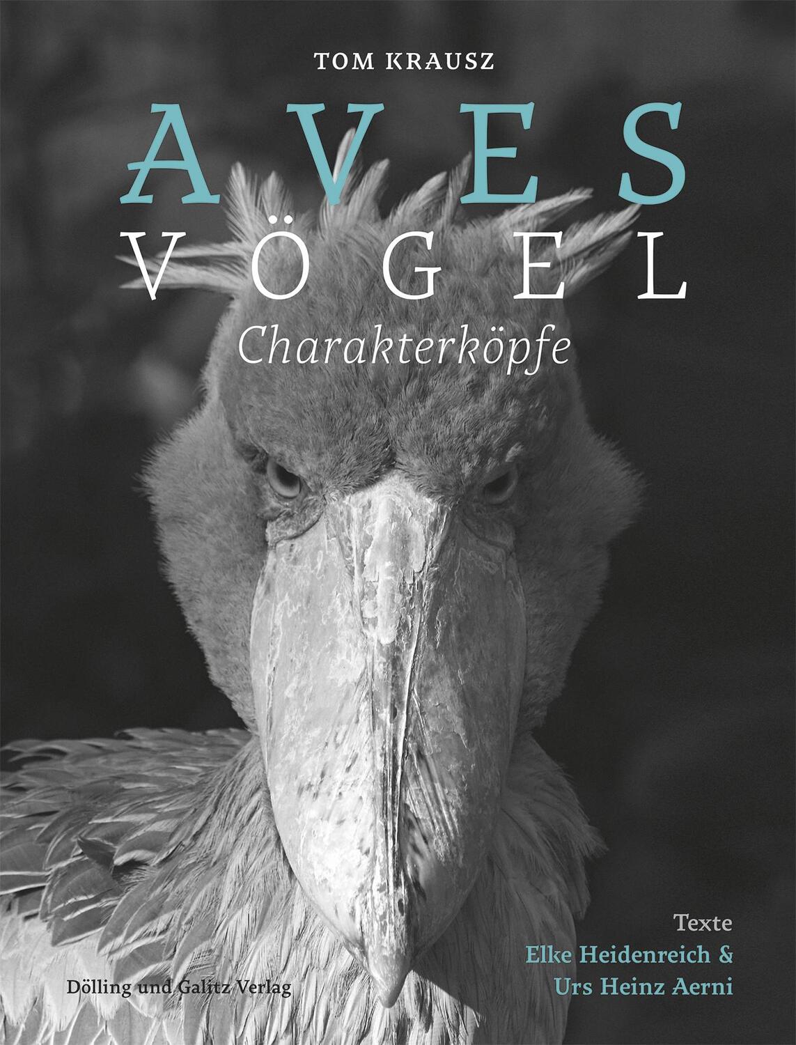 Cover: 9783862181339 | Aves Vögel. Charakterköpfe | Urs Heinz Aerni (u. a.) | Buch | 176 S.