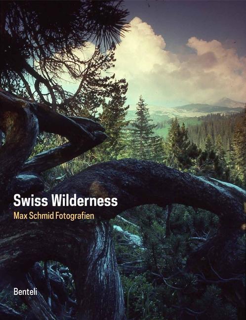 Cover: 9783716517451 | Swiss Wilderness | Max Schmid Fotografien | Buch | 248 S. | Deutsch