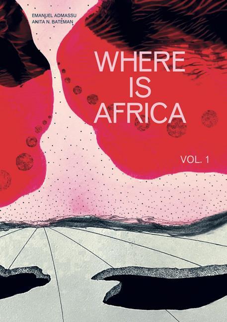 Cover: 9781954939011 | Where Is Africa | Volume 1 | Taschenbuch | Englisch | 2023