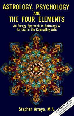 Cover: 9780916360016 | Astrology, Psychology, and the Four Elements | Stephen Arroyo | Buch