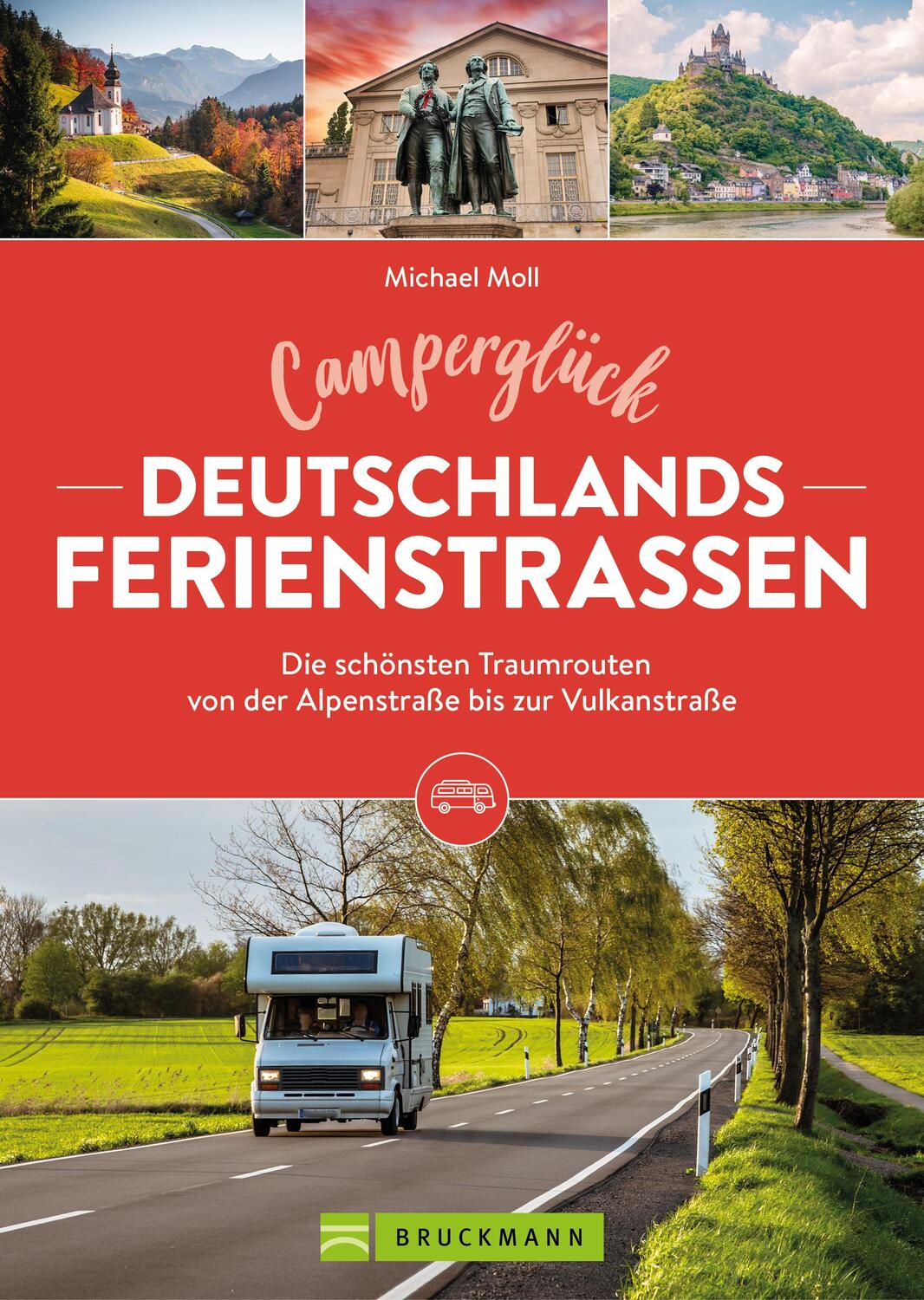 Cover: 9783734328633 | Camperglück Deutschlands Ferienstraßen Die schönsten Traumrouten...
