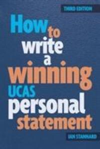 Cover: 9781909319899 | How to Write a Winning UCAS Personal Statement | Ian Stannard | Buch