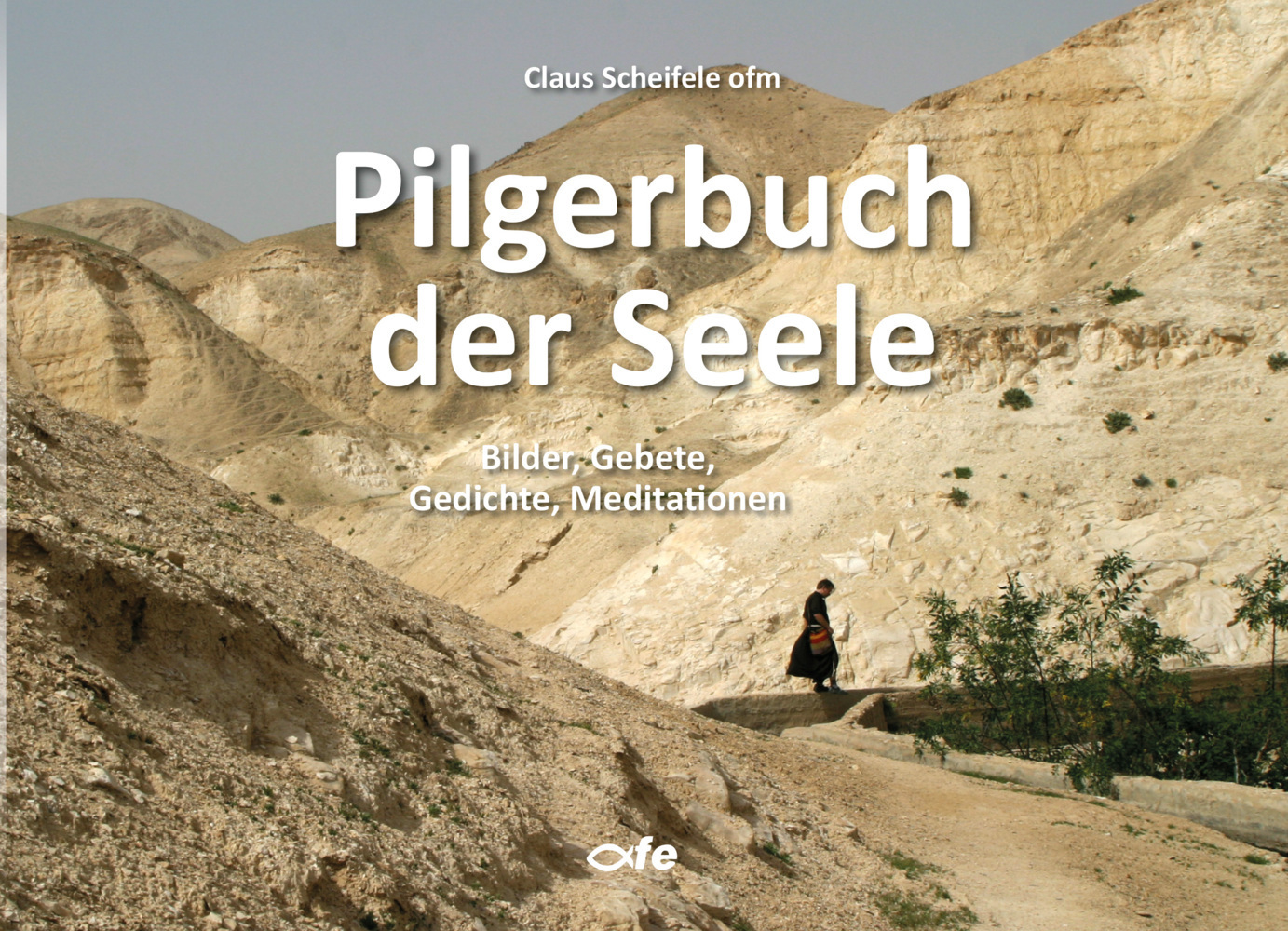 Cover: 9783863572938 | Pilgerbuch der Seele | Bilder, Gebete, Gedichte, Meditationen | Buch