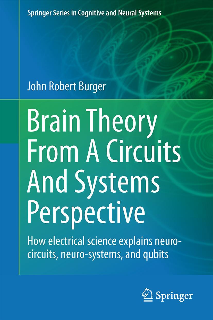 Cover: 9781461464112 | Brain Theory From A Circuits And Systems Perspective | Burger | Buch