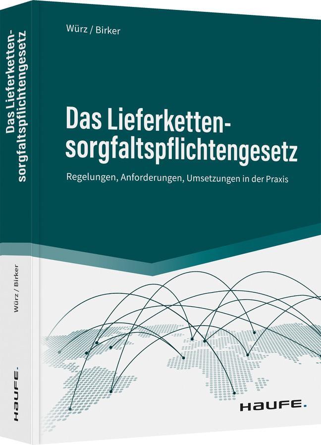 Cover: 9783648157947 | Das Lieferkettensorgfaltspflichtengesetz | Karl Würz (u. a.) | Buch