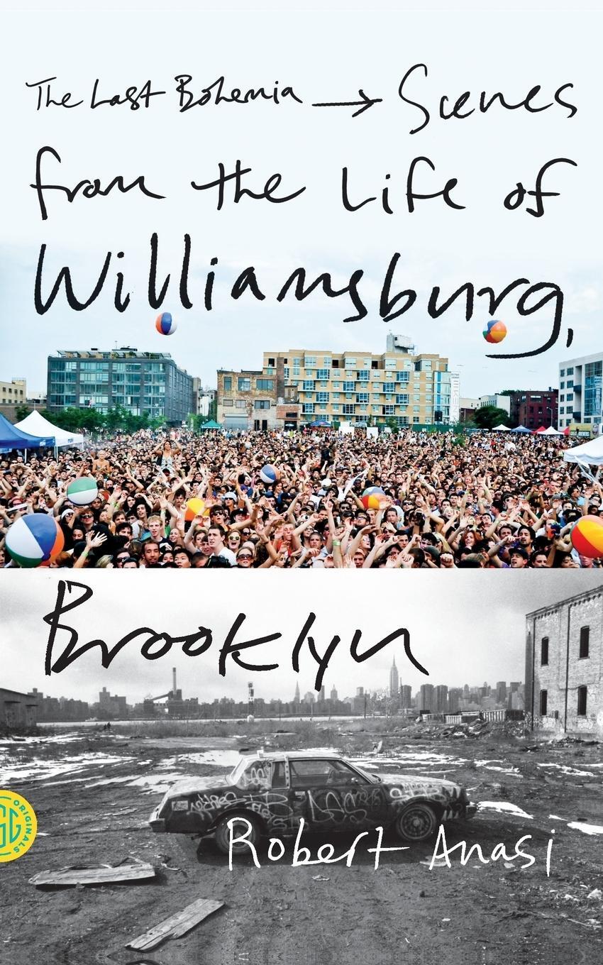 Cover: 9780374533311 | The Last Bohemia | Scenes from the Life of Williamsburg, Brooklyn