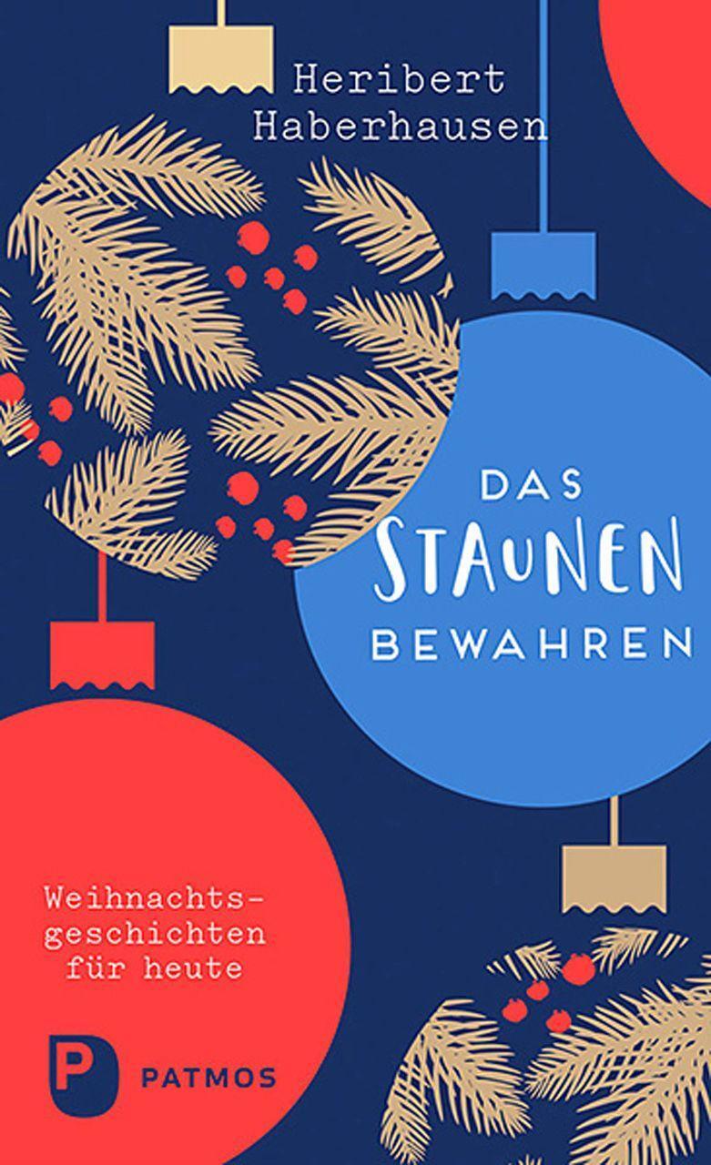 Cover: 9783843613989 | Das Staunen bewahren | Weihnachtsgeschichten für heute | Haberhausen