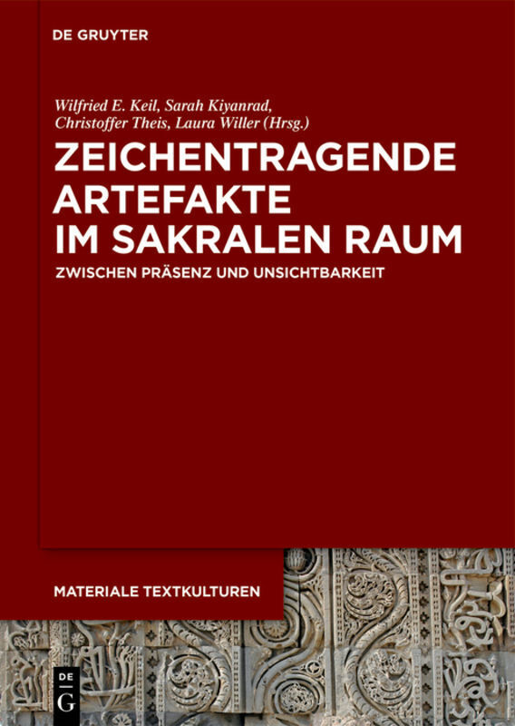 Cover: 9783110619454 | Zeichentragende Artefakte im sakralen Raum | Wilfried E. Keil (u. a.)