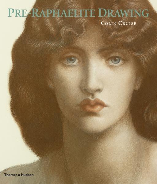 Cover: 9780500290293 | Pre-Raphaelite Drawing | Colin Cruise | Taschenbuch | Englisch | 2012