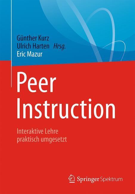 Cover: 9783662543764 | Peer Instruction | Interaktive Lehre praktisch umgesetzt | Eric Mazur